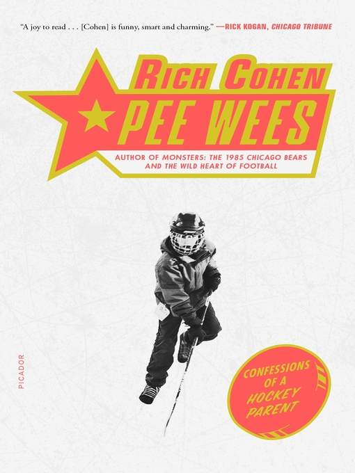 Title details for Pee Wees by Rich Cohen - Wait list